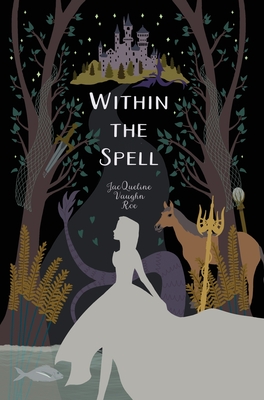 Within the Spell By Jacqueline Vaughn Roe Cover Image