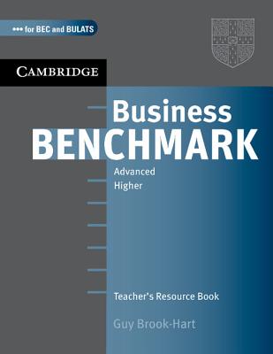 Business Benchmark: Advanced Higher: Teacher's Resource Book