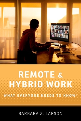 Remote and Hybrid Work: What Everyone Needs to Know(r) Cover Image
