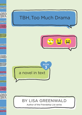 TBH #3: TBH, Too Much Drama By Lisa Greenwald Cover Image