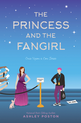 The Princess and the Fangirl (Once Upon A Con #2)