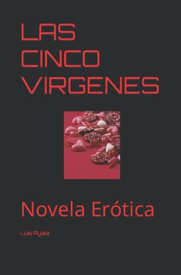 Las Cinco Virgenes: Novela Erótica (Paperback)