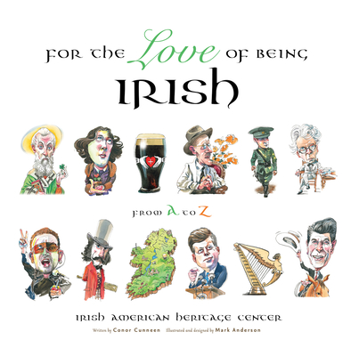 For the Love of Being Irish: From A to Z (For the Love of...)