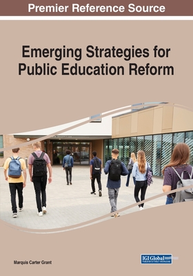 Emerging Strategies for Public Education Reform By Marquis Carter Grant (Editor) Cover Image