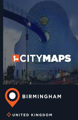 City Maps Birmingham United Kingdom By James McFee Cover Image