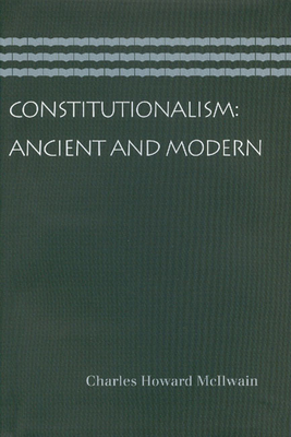 CONSTITUTIONALISM: ANCIENT AND MODERN Cover Image