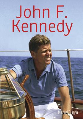 John F. Kennedy By Michael Burgan, Hl Studios (Illustrator) Cover Image