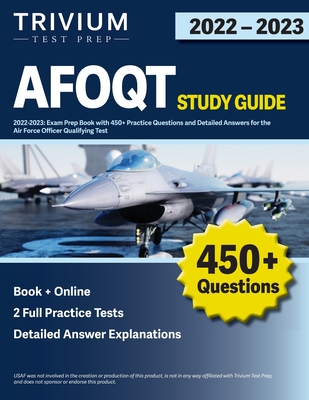 AFOQT Study Guide 2022-2023: Exam Prep Book with 450+ Practice Questions and Detailed Answers for the Air Force Officer Qualifying Test By Simon Cover Image
