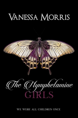 The Nymphetamine Girls By Vanessa Morris Cover Image