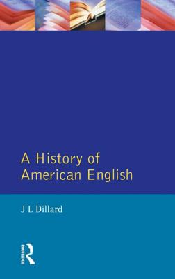 A History of American English (Longman Linguistics Library)