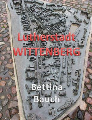 Lutherstadt WITTENBERG