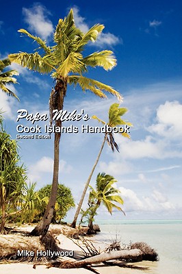 Papa Mike's Cook Islands Handbook Second Edition Cover Image