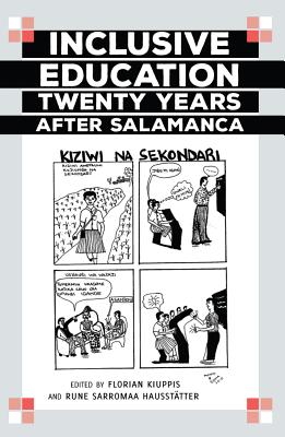 Inclusive Education Twenty Years After Salamanca (Disability Studies in Education #19) By Scot Danforth (Editor), Susan L. Gabel (Editor), Florian Kiuppis (Editor) Cover Image