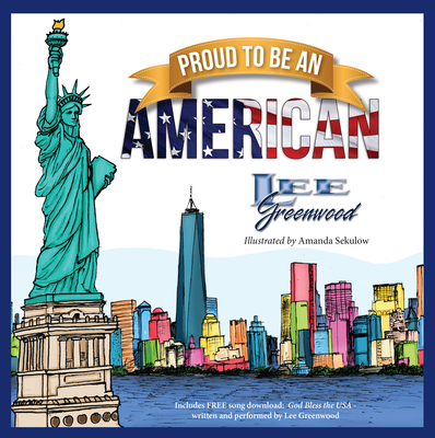 Proud to Be an American By Lee Greenwood Cover Image