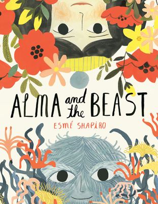 Alma and the Beast By Esmé Shapiro Cover Image
