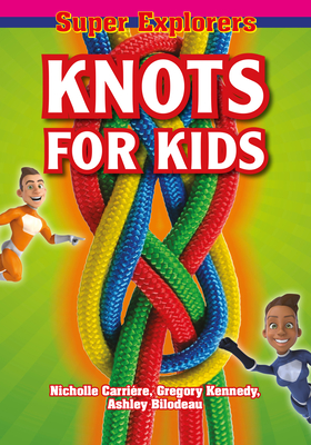 Knots for Kids (Super Explorers) Cover Image