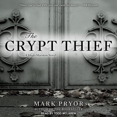 The Crypt Thief: A Hugo Marston Novel By Mark Pryor, Todd McLaren (Read by) Cover Image