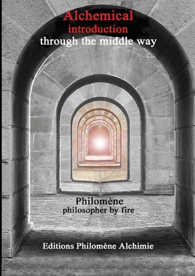 Alchemical introduction through the middle way Cover Image