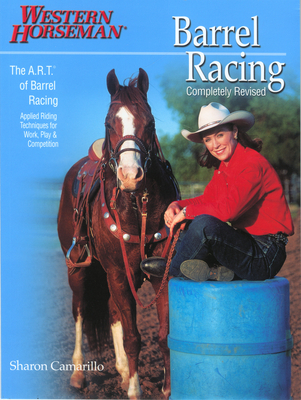 Barrel Racing 101: A Complete Program for Horse and Rider Cover Image