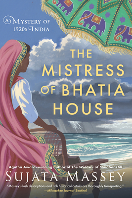 The Mistress of Bhatia House (A Perveen Mistry Novel #4) Cover Image