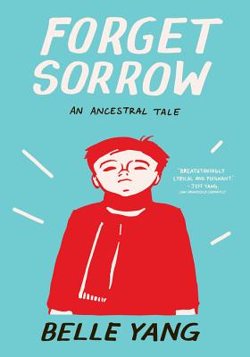 Forget Sorrow: An Ancestral Tale Cover Image