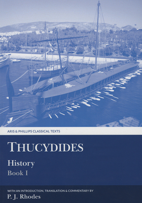 Thucydides: History Book I (Aris &amp; Phillips Classical Texts)