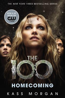 Homecoming (The 100 #3) By Kass Morgan Cover Image