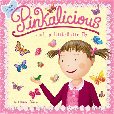 Pinkalicious and the Little Butterfly By Victoria Kann Cover Image
