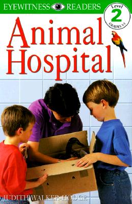 DK Readers L2: Animal Hospital (DK Readers Level 2)