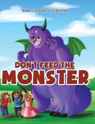 Don't Feed the Monster Cover Image