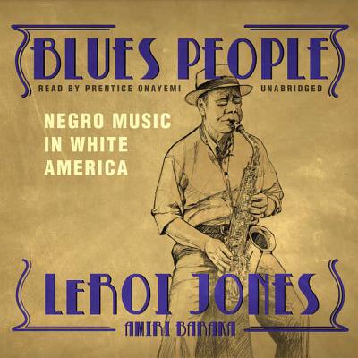 Blues People: Negro Music in White America Cover Image