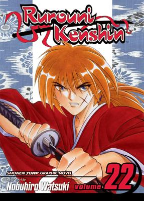 Rurouni Kenshin, Vol. 22 By Nobuhiro Watsuki Cover Image