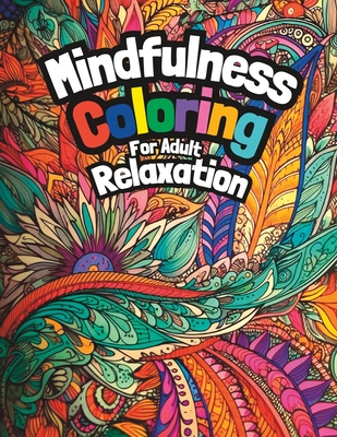 Mindfulness Coloring for Adult Relaxation: Abstract Coloring Books