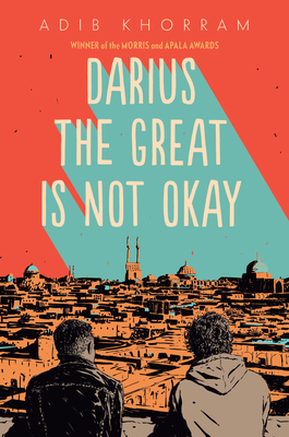 Darius the Great Is Not Okay By Adib Khorram Cover Image