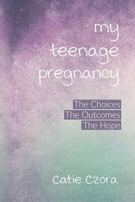 My Teenage Pregnancy By Czora Cover Image
