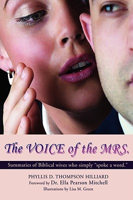The Voice of the Mrs.: Summaries of Biblical Wives Who Simply Spoke a Word. Cover Image