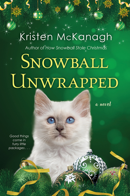Snowball Unwrapped By Kristen McKanagh Cover Image