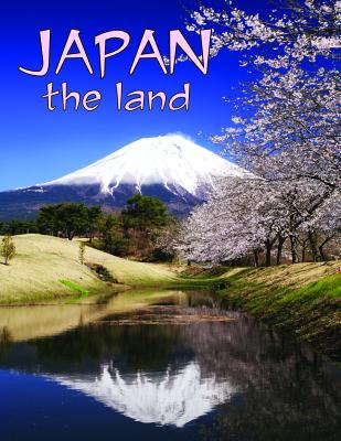 Japan - The Land (Revised, Ed. 3) (Lands) Cover Image