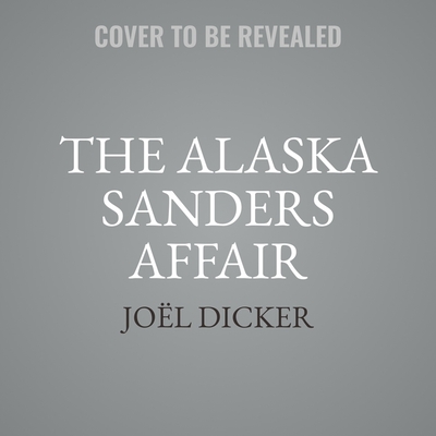 The Alaska Sanders Affair Cover Image
