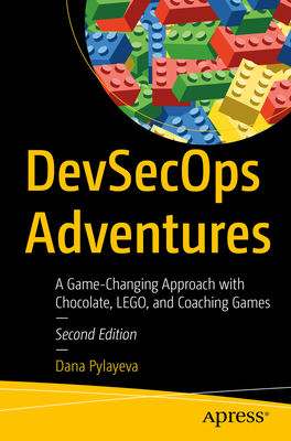 Devsecops Adventures: A Game-Changing Approach with Chocolate, Lego, and Coaching Games Cover Image
