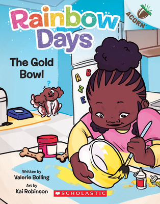The Gold Bowl: An Acorn Book (Rainbow Days #2) By Valerie Bolling, Kai Robinson (Illustrator) Cover Image