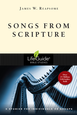 Songs from Scripture (Lifeguide Bible Studies) Cover Image