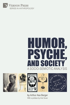 Humor, Psyche, and Society: A Socio-Semiotic Analysis (Anthropology) Cover Image