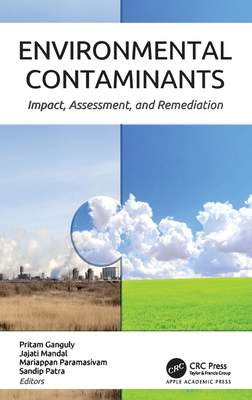 Environmental Contaminants: Impact, Assessment, and Remediation Cover Image