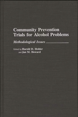 Community Prevention Trials for Alcohol Problems: Methodological Issues Cover Image
