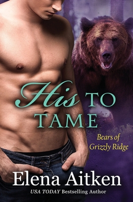 Cover for His to Tame