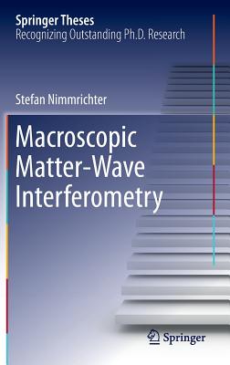 Macroscopic Matter Wave Interferometry (Springer Theses) Cover Image
