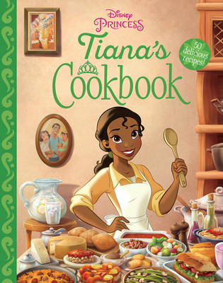 Tiana's Cookbook By Disney Cover Image