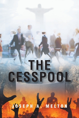 The Cesspool By Joseph A. Melton Cover Image