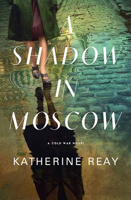A Shadow in Moscow: A Cold War Novel Cover Image